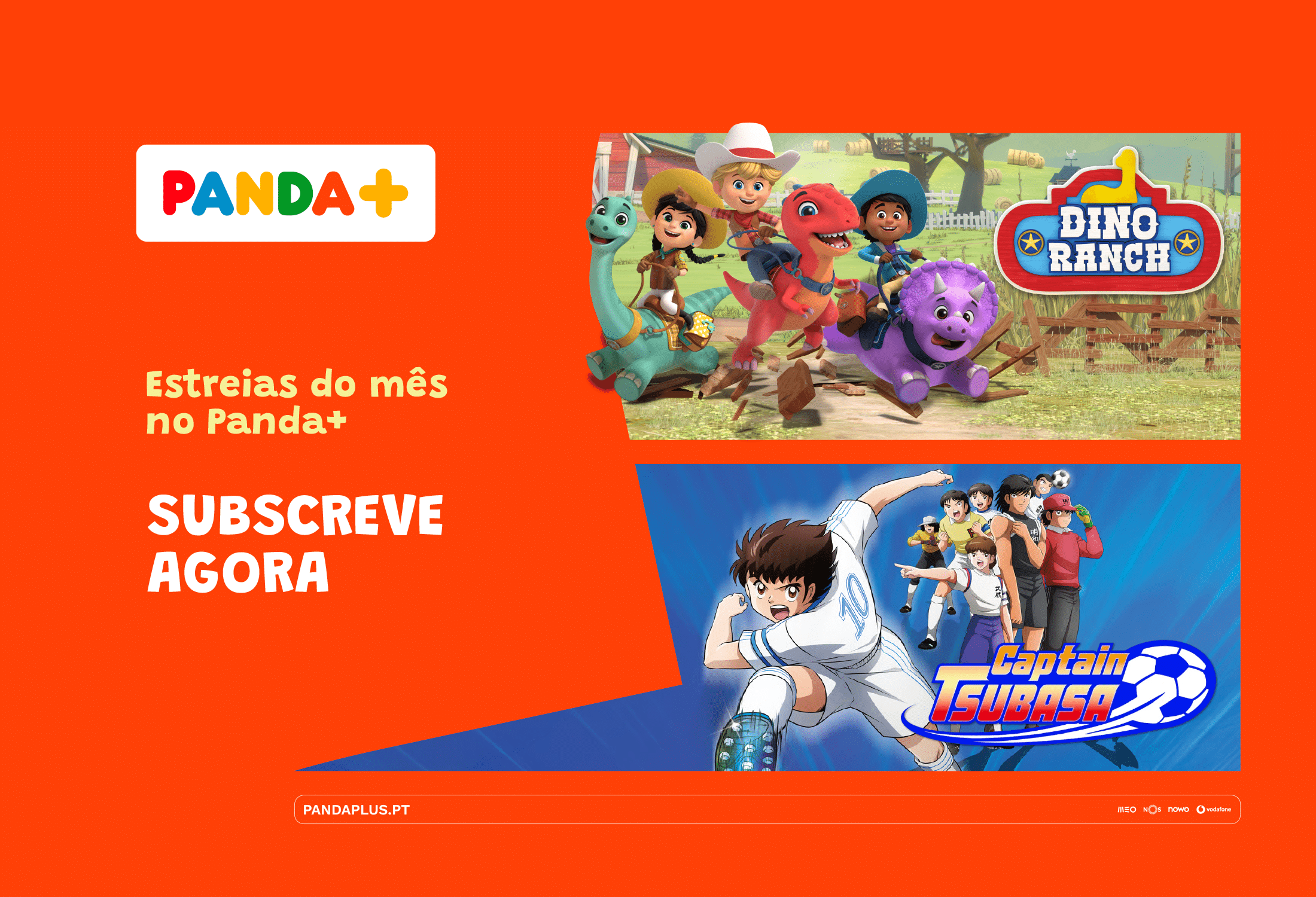 JÁ DISPONÍVEL NO PANDA+